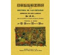 Bellezas De La Historia De Las Cruzadas (ed. Facsimil)