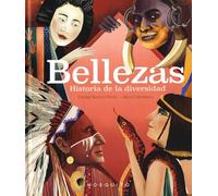Bellezas: Historia de la diversidad (SIN COLECCION)