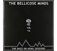 Bellicose Minds - Buzz Or Howl Sessions [Vinilo]
