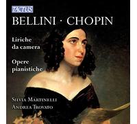Bellini, Chopin – Mélodies. Martinelli, Trovato – NAXOS