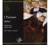 Bellini : I Puritani. Verchi, Freni, Kraus, Arie, Bezzi
