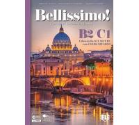 Bellissimo! B2-C1. Volume studente con eserciziario. Con CD-Audio. | Aa. Vv.