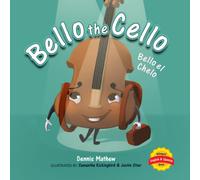 Bello the Cello, Bello el Chelo: English/Spanish Edition