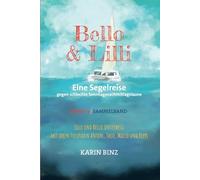 Bello und Lilli, Eine Segelreise gegen die schlechte Sonntagnachmittagslaune: Sammelband 1- 3