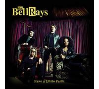 Bellrays - Have a Little Faith-Digi-