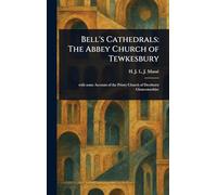 Bell's Cathedrals: The Abbey Church of Tewkesbury