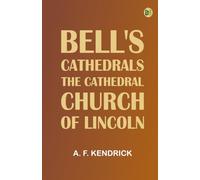 Bell's Cathedrals: The Cathedral Church of Lincoln