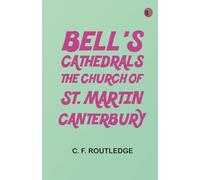 Bell's Cathedrals: The Church of St. Martin, Canterbury