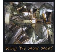 Bells of the Sound - Ring We Now Noel