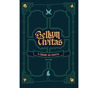Bellum Civitas: A Cidade da Guerra
