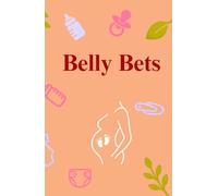 Belly Bets: A Baby Shower Guest Prediction and Wager Game Book - English - Up To 35 Guests (Belly Bets: The Baby Shower Prediction Game)