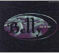 Belly - Feed the Tree / Star / Sexy / Dream on Me