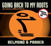 Belmond and Parker - Going Back to My Roots [Import]