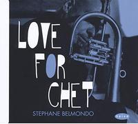 Belmondo, Stephane - Love For Chet
