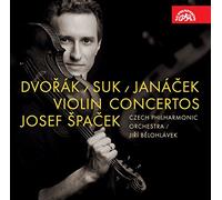 Belohlavek, Jiri Czech Philharmonic Orchestra Spacek, Josef - Josef Špacek: Conciertos De Dvorák, Suk Y Janácek
