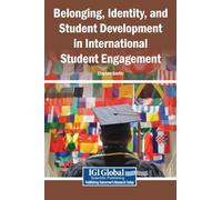 Belonging, Identity, and Student Development in International Student Engagement