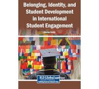 Belonging, Identity, and Student Development in International Student Engagement