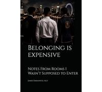 Belonging is expensive: Notes From Rooms I Wasn’t Supposed to Enter