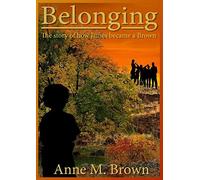 Belonging: The story of how James became a Brown (978-1-64204-863-6)