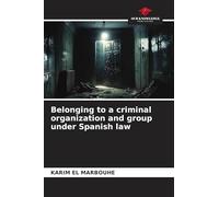 Belonging to a criminal organization and group under Spanish law