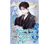 Beloved by the Male Lead’s Nephew: Volume III (Light Novel): 3