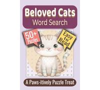 Beloved Cats Word Search Puzzle Book: Puzzles featuring Cat Breeds, Feline Sounds, Gentle Grooming