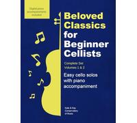 Beloved Classics for Beginner Cellists: Complete Set Volumes 1 & 2: Easy cello solos with piano accompaniment (Beloved Classics for Beginner Musicians)