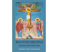 Beloved Disciple: Guardian of the Holy Virgin