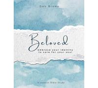 Beloved: embrace your identity to care for your soul
