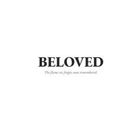Beloved: The flame we forgot, now remembered