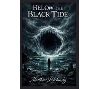Below the Black Tide