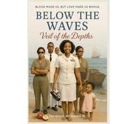 Below The Waves, Veil of the Depths (The Echo Black Protocol Series)