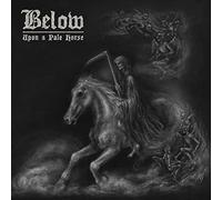 Below - Upon a Pale Horse