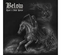 Below - Upon A Pale Horse