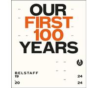 Belstaff: Our First 100 Years