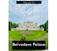 Belvedere Palace: A Visual Journey Through Vienna’s Baroque Masterpiece - Stunning Photography of Grand Halls, Ornate Gardens, and Imperial Elegance