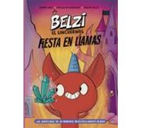 Belzi El Sincuernos 3. Fiesta En Llamas