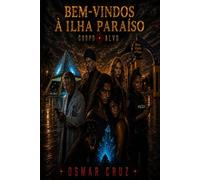 BEM-VINDOS À ILHA PARAÍSO: CORPO ALVO EXPERIENCE