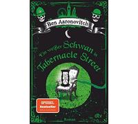 Ben Aaronovitch Ein weißer Schwan in Tabernacle Street: Roman (Die (Tapa blanda)
