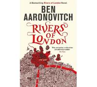 Ben Aaronovitch Rivers of London (Tapa blanda) Rivers of London novel
