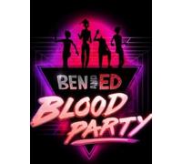 Ben and Ed - Blood Party Steam Gift EUROPE