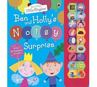 Ben and Holly's Little Kingdom: Ben and Holly's Noisy Surprise (Ben & Holly's Little Kingdom)