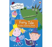 Ben and Holly's Little Kingdom: Fairy Tale Sticker Activity Book