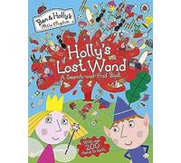 Ben and Holly's Little Kingdom: Holly's Lost Wand - A Search-and-Find Book (Ben & Holly's Little Kingdom)