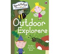 Ben and Holly's Little Kingdom: Outdoor Explorers Sticker Activity Book (Ben & Holly's Little Kingdom)
