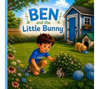 Ben and the Baby Bunny