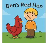 Ben and the Red Hen: 2nd edition (long short vowel series)