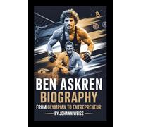 Ben Askren Biography: From Olympian to Entrepreneur