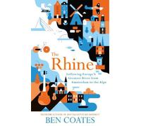 Ben Coates The Rhine (Tapa blanda) (Importación USA)