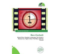 Ben Corbett: Silent Film, English Language, An Eastern Westerner, Fight It Out, The Man with the Punch